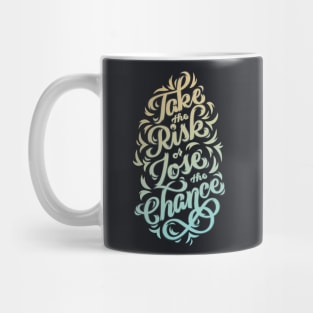 Take the Risk Mug